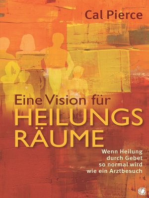 cover image of Eine Vision für Heilungsräume